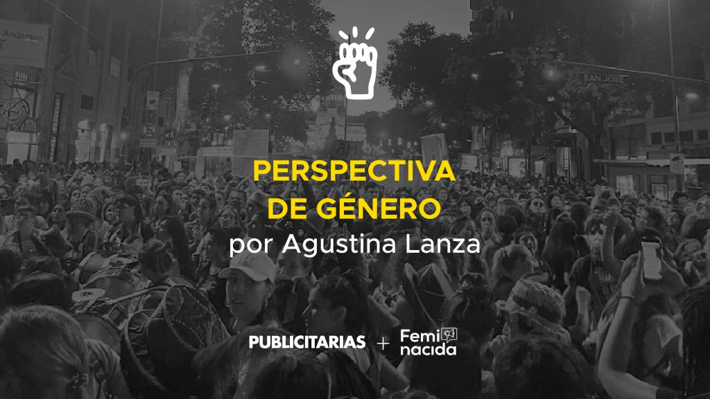 Perspectiva de género por Agustina Lanza.